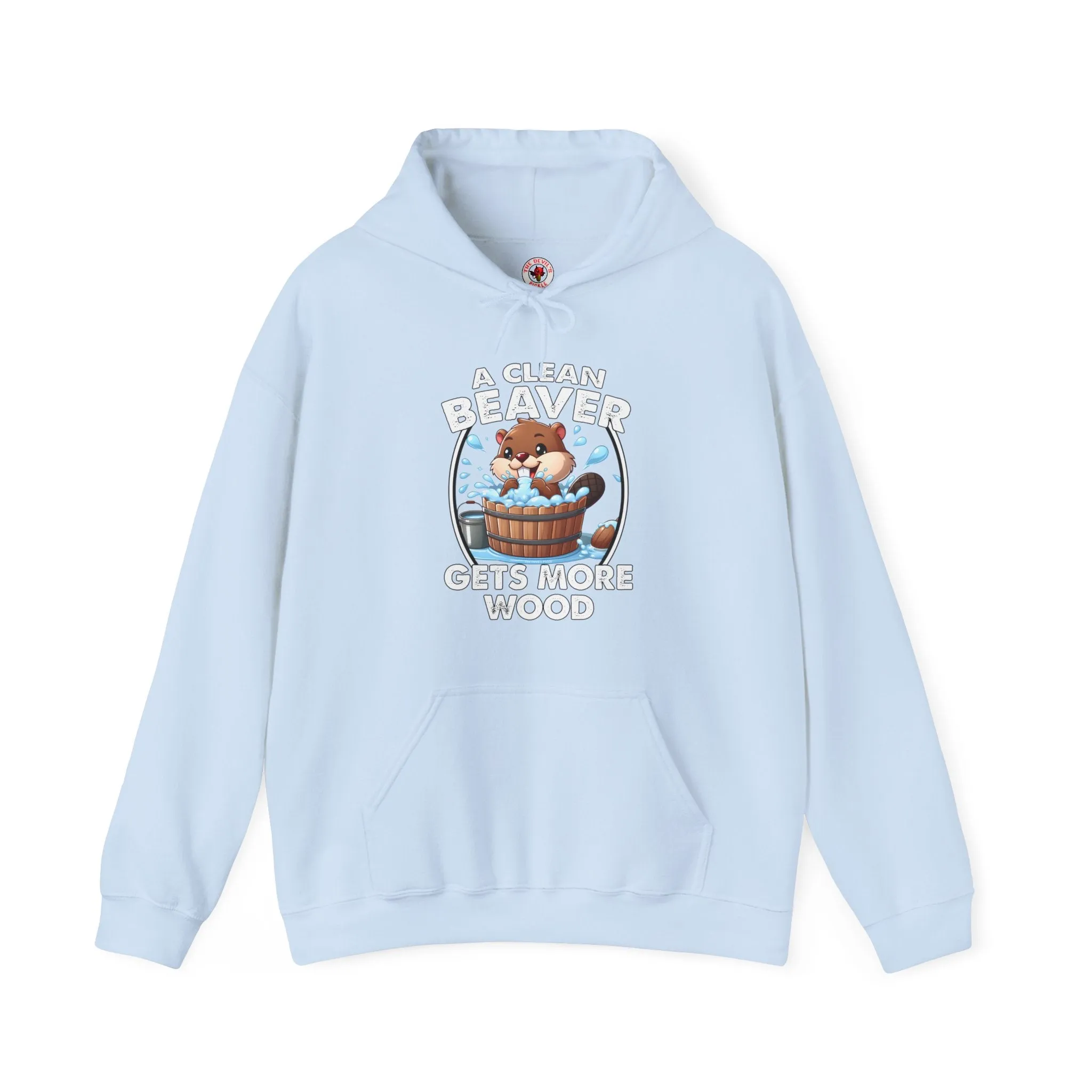 A Clean Beaver Gets More Wood Hooded Sweatshirt