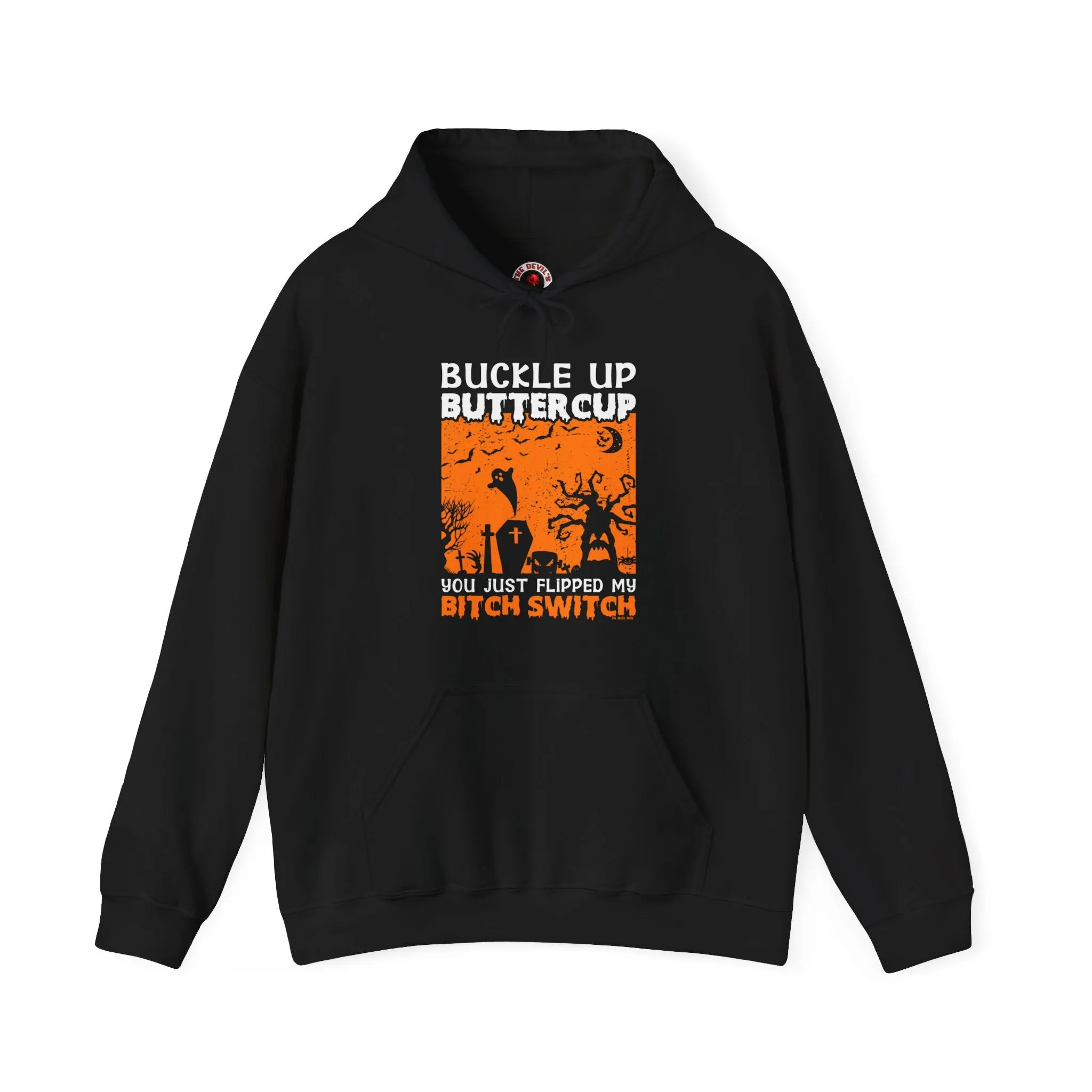 Buckle Up Buttercup Hooded Sweatshirt