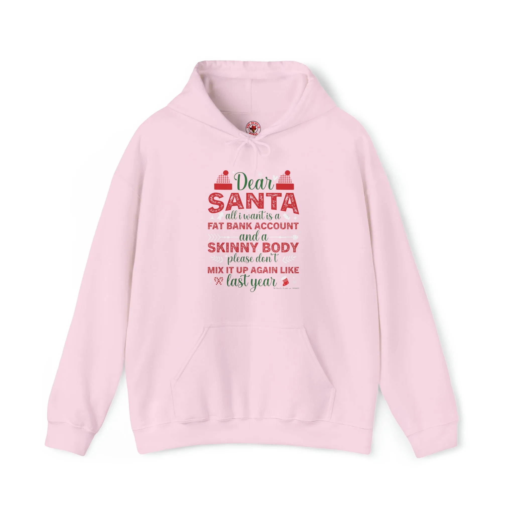 Dear Santa All I Want Is a Fat Bank Account Hooded Sweatshirt