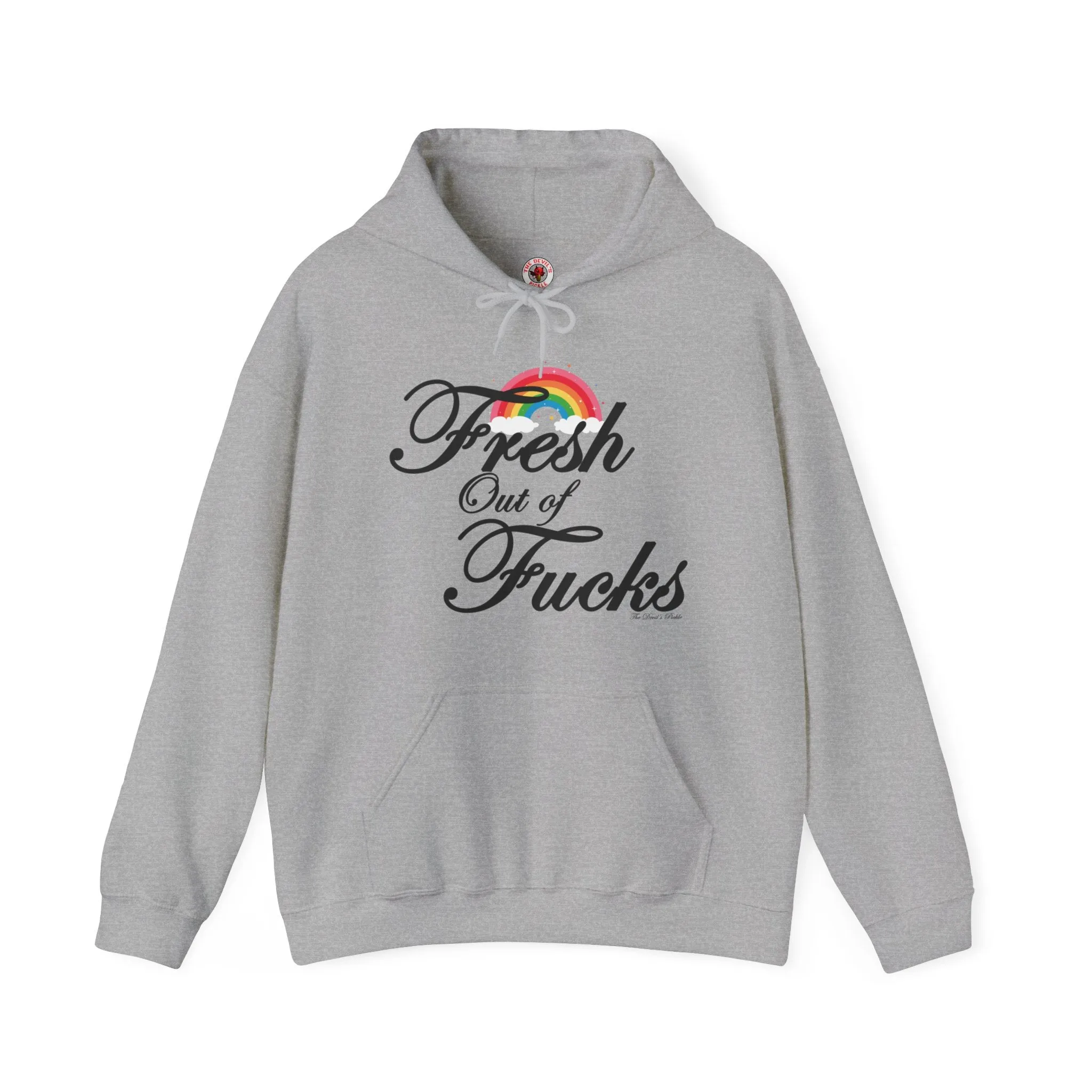 Fresh Out Of Fucks Hooded Sweatshirt