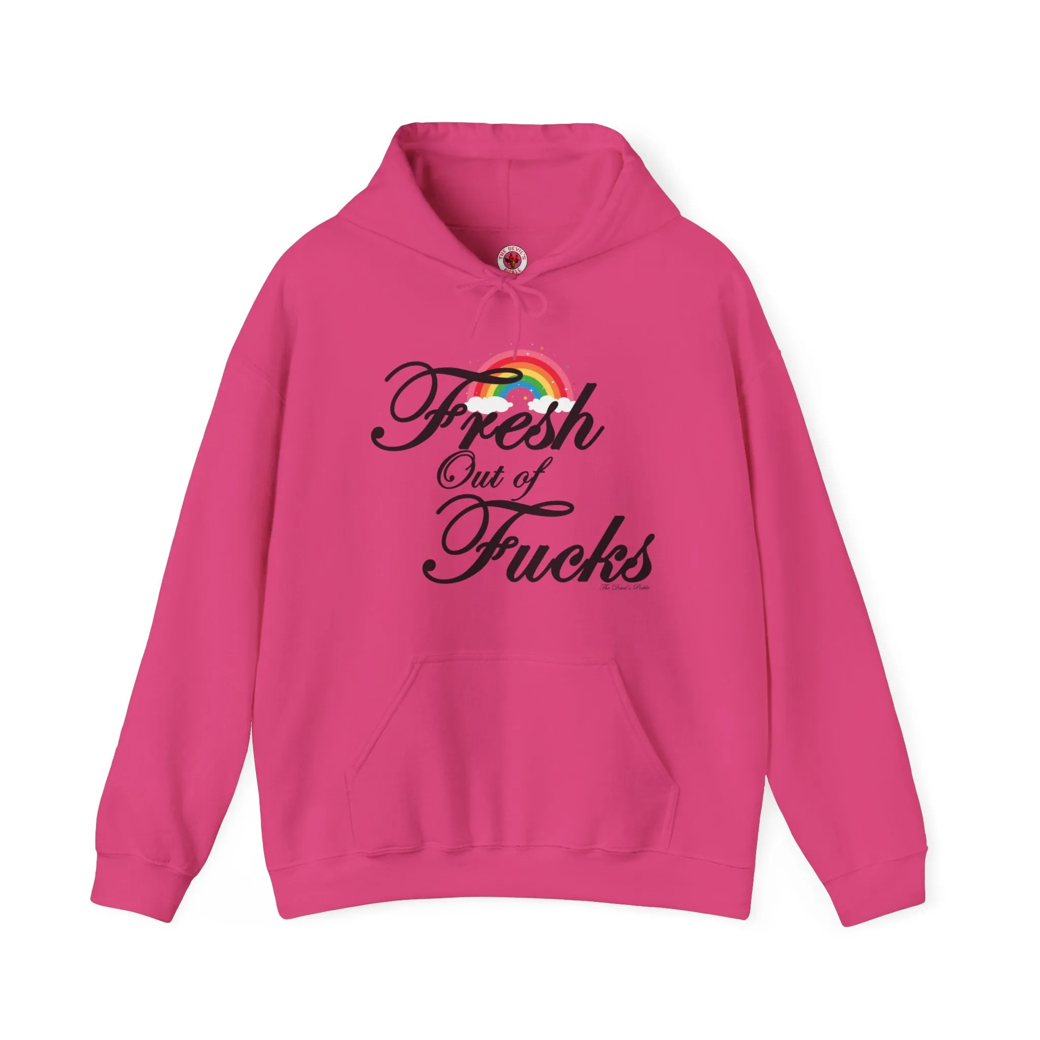 Fresh Out Of Fucks Hooded Sweatshirt