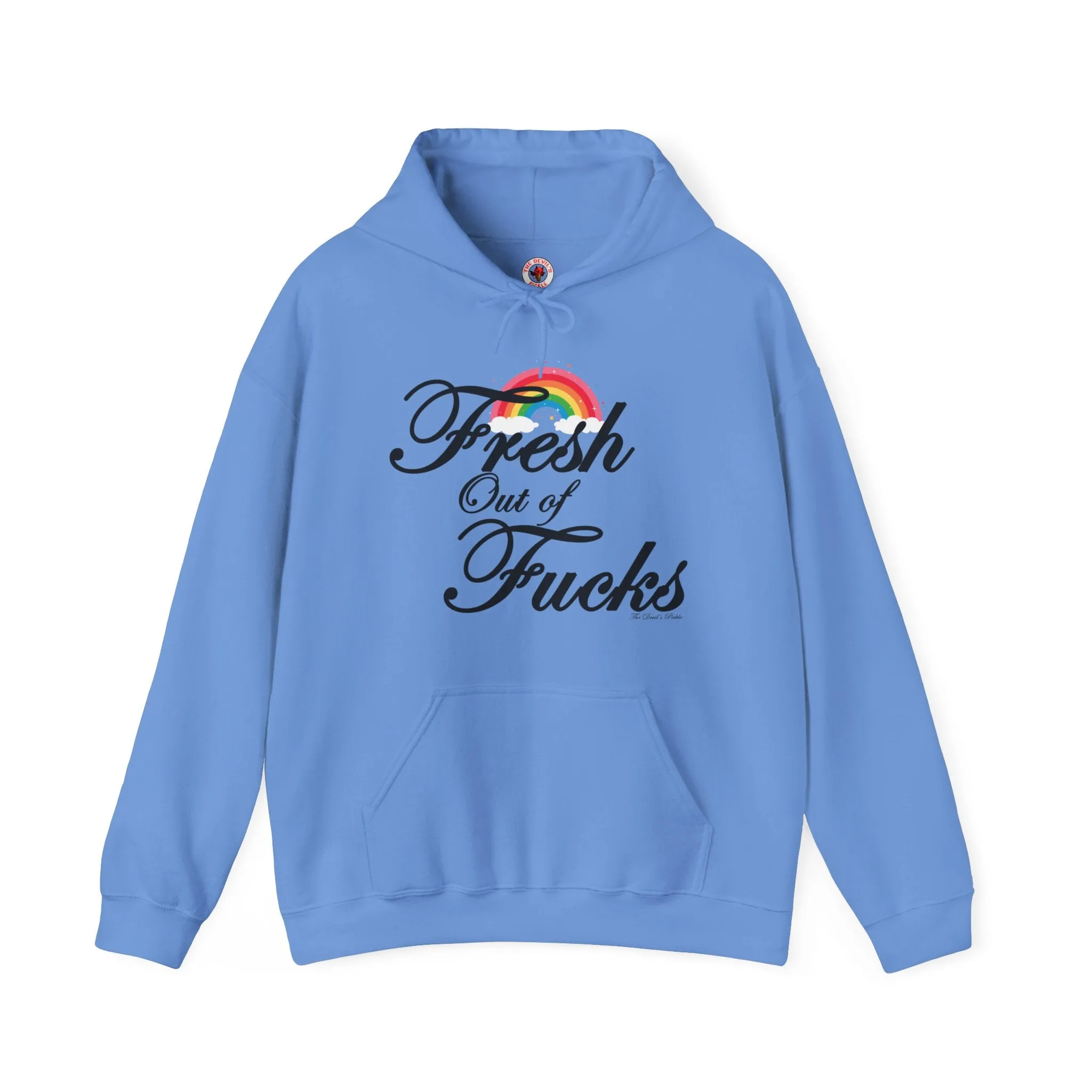 Fresh Out Of Fucks Hooded Sweatshirt